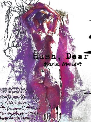 cover image of Hush, Dear